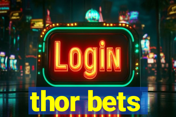 thor bets